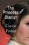 The Princess Diarist | Carrie Fisher | 