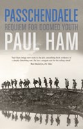 Passchendaele | Paul (author) Ham | 