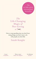 The Life-Changing Magic of Not Giving a F**k | Sarah Knight | 