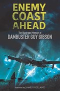 Enemy Coast Ahead | Guy Gibson | 