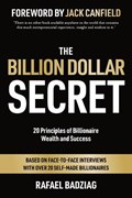 The Billion Dollar Secret | Rafael Badziag | 