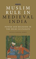 Muslim Rule in Medieval India | Fouzia Farooq Ahmed | 