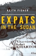 Expats in the Sudan | Keith Fisher | 