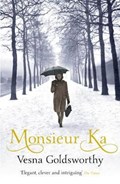 Monsieur Ka | Vesna Goldsworthy | 