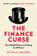 The Finance Curse | Nicholas Shaxson | 