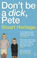 Don't Be a Dick Pete | HERITAGE, Stuart | 
