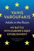 Adults In The Room | Yanis Varoufakis | 
