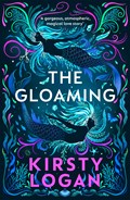 The Gloaming | Kirsty Logan | 