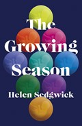 Growing Season | SEDGWICK, Helen | 