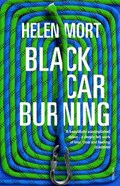 Black Car Burning | Helen Mort | 