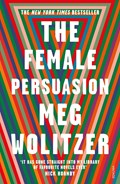 Female Persuasion | WOLITZER, Meg | 