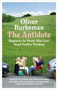 The Antidote | Oliver Burkeman | 