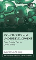 Monopolies and Underdevelopment | Calixto Salomao Filho | 