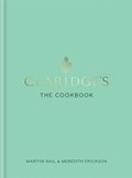 Claridge's: The Cookbook | Martyn (Author) Nail ; Meredith (Author) Erickson | 