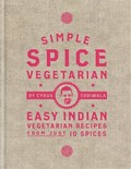 Simple Spice Vegetarian | Cyrus Todiwala | 