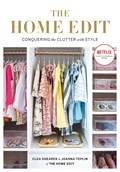 The Home Edit | Clea Shearer ; Joanna Teplin | 