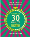 Chetna's 30-minute Indian | Chetna Makan | 