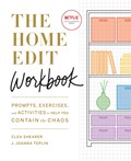 The Home Edit Workbook | Clea Shearer ; Joanna Teplin | 