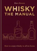 Whisky: The Manual | Dave Broom | 