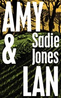 Amy and Lan | Sadie Jones | 