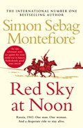 Red Sky at Noon | Simon Sebag Montefiore | 