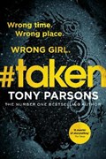 #taken | Tony Parsons | 