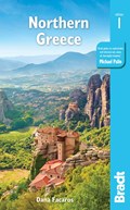Greece: Northern Greece : including Thessaloniki, Epirus, Macedonia, Pelion, Mount Olympus, Chalkidiki, Meteora and the Sporades | Dana Facaros | 