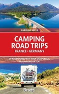 Camping Road Trips France & Germany | Caroline Mills | 