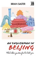 An Englishman in Beijing | Brian Salter | 