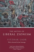 The Myths of Liberal Zionism | Yitzhak Laor | 