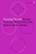 Beyond Black and White | Manning Marable | 