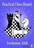 Practical Chess Beauty | Yochanan Afek | 