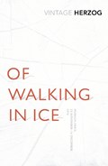 Of Walking In Ice | Werner Herzog | 
