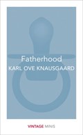 Fatherhood | Karl Ove Knausgaard | 