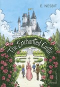The Enchanted Castle | E. Nesbit | 