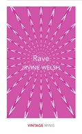Rave | Irvine Welsh | 