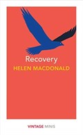 Recovery | Helen Macdonald | 