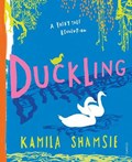 Duckling | Kamila Shamsie | 