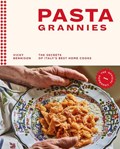 Pasta Grannies: The Official Cookbook | Vicky Bennison | 