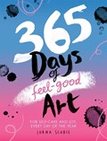 365 Days of Feel-good Art | Lorna Scobie | 