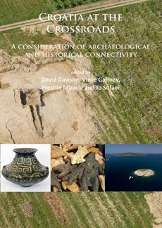 Croatia at the Crossroads: A consideration of archaeological and historical connectivity