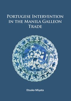 Portuguese Intervention in the Manila Galleon Trade