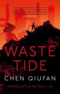 The Waste Tide | Chen Qiufan | 