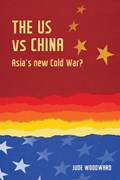 The Us vs China | Jude Woodward | 