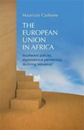 The European Union in Africa | Maurizio Carbone | 