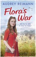 Flora's War | Audrey Reimann | 