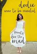 Secrets for the Mad | dodie | 