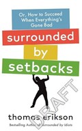 Surrounded by Setbacks | Thomas Erikson | 