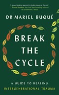 Break the Cycle | Dr Mariel Buque | 