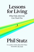 Lessons for Living | Phil Stutz | 